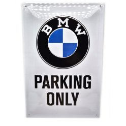 BMW Parking only kovový plagát  kovová tabuľa (20x30 cm)