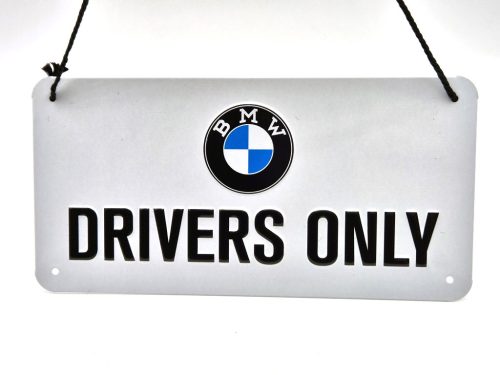 BMW Drivers only visiace kovový plagát  kovová tabuľa (20x10cm)