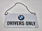 BMW Drivers only visiace kovový plagát  kovová tabuľa (20x10cm)