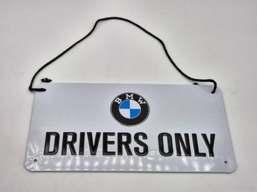 BMW Drivers only visiace kovový plagát  kovová tabuľa (20x10cm)