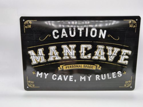 Caution - Man cave - My cave my rules - kovový plagát  kovová tabuľa (30x20 cm)