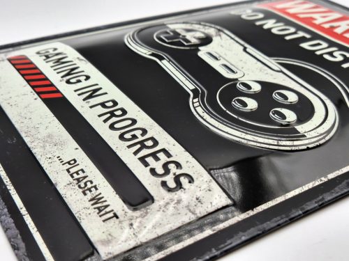 Warning - do not disturb - Gaming in progress - kovový plagát  kovová tabuľa (20x30 cm)