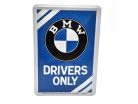 BMW Drivers only kovový plagát  kov pohľadnica tabuľa  (10x14cm)