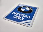 BMW Drivers only kovový plagát  kov pohľadnica tabuľa  (10x14cm)