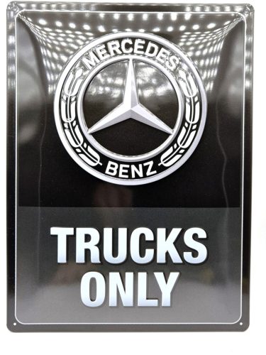Mercedes - Benz - trucks only - kovový plagát  kovová tabuľa (30x40cm)