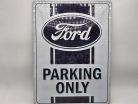Ford Parking Only - kovový plagát  kovová tabuľa (30x40cm)