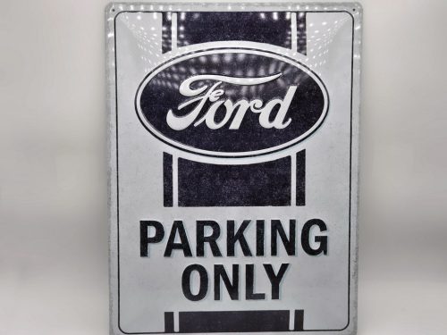 Ford Parking Only - kovový plagát  kovová tabuľa (30x40cm)