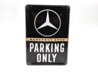 Mercedes Parking Only - kovový plagát  kov pohľadnica tabuľa  (10x14cm)