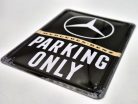 Mercedes Parking Only - kovový plagát  kov pohľadnica tabuľa  (10x14cm)