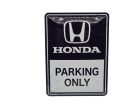 Honda Parking Only - kovový plagát  kovová tabuľa  (15x20cm)