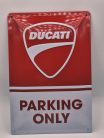 Ducati Parking only kovový plagát  kovová tabuľa (20x30 cm)