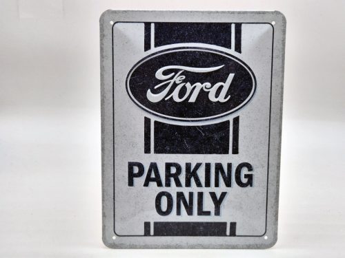 Ford Parking Only - kovový plagát  kovová tabuľa  (15x20cm)