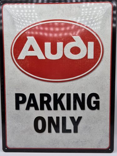 Audi Parking Only - kovový plagát  kovová tabuľa (30x40cm)